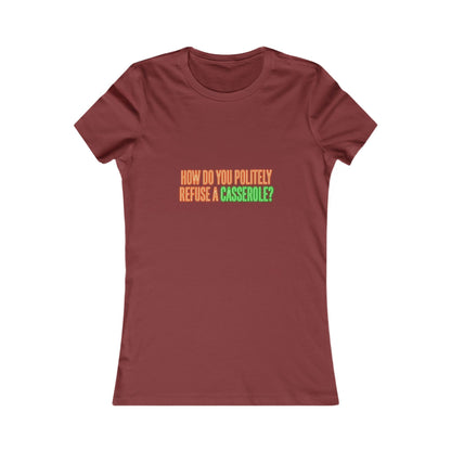 How Do You Politely Refuse a Casserole? Tee