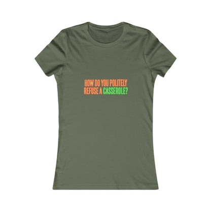How Do You Politely Refuse a Casserole? Tee
