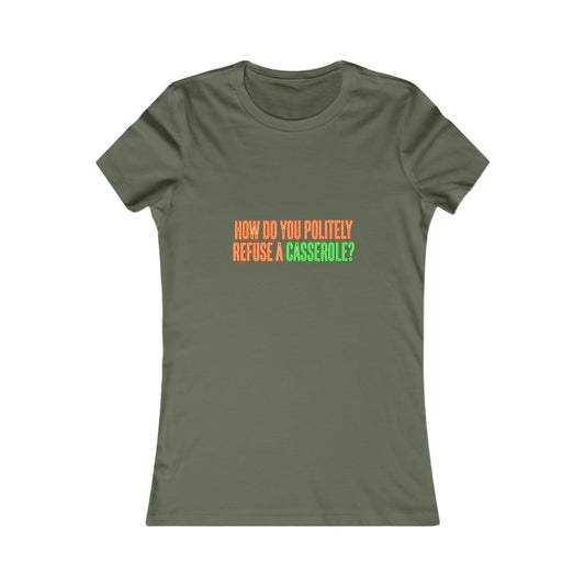 How Do You Politely Refuse a Casserole? Tee