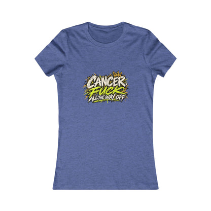 Cancer, Fuck All The Way Off