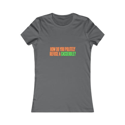 How Do You Politely Refuse a Casserole? Tee