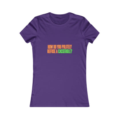How Do You Politely Refuse a Casserole? Tee