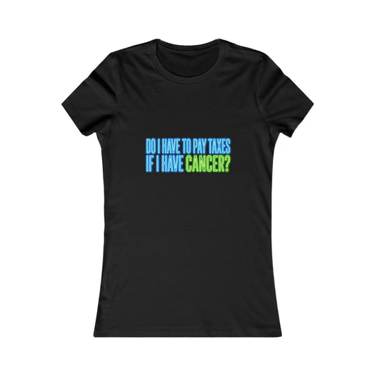 Do I Have to Pay Taxes If I Have Cancer?