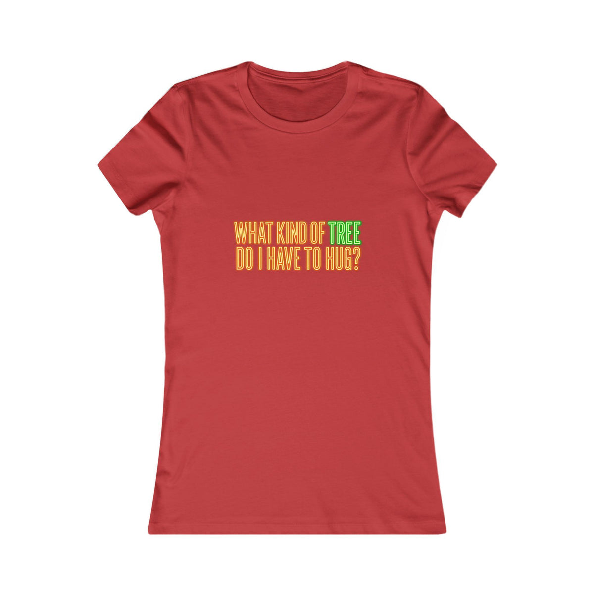 What Kind of Tree Do I Have to Hug? Tee