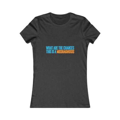 What are the chances this is a misdiagnosis? Tee