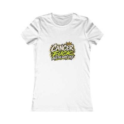 Cancer, Fuck All The Way Off