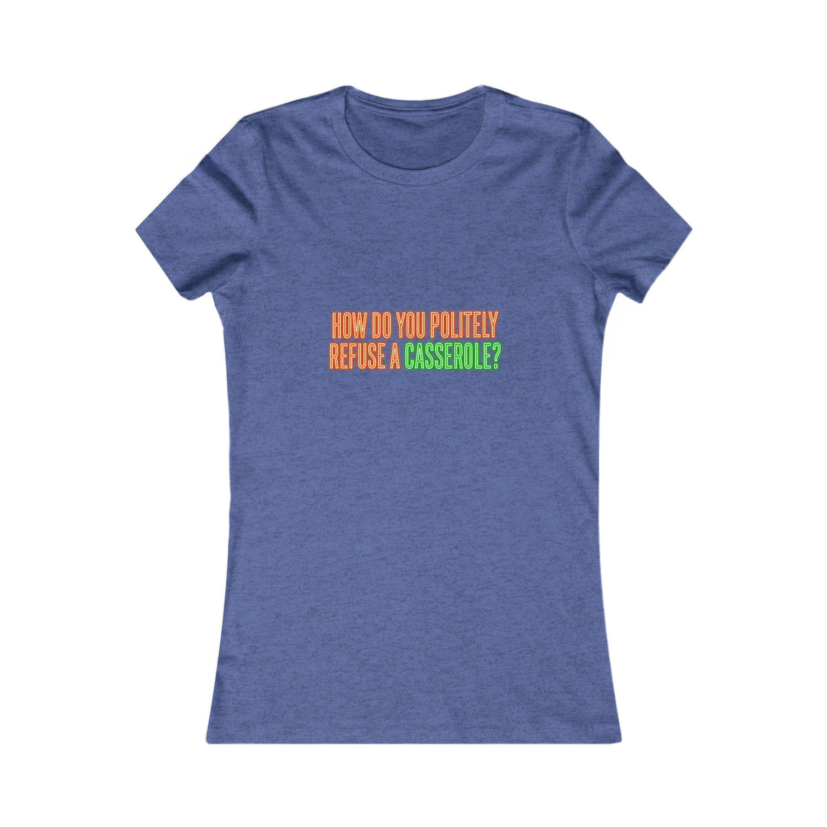 How Do You Politely Refuse a Casserole? Tee