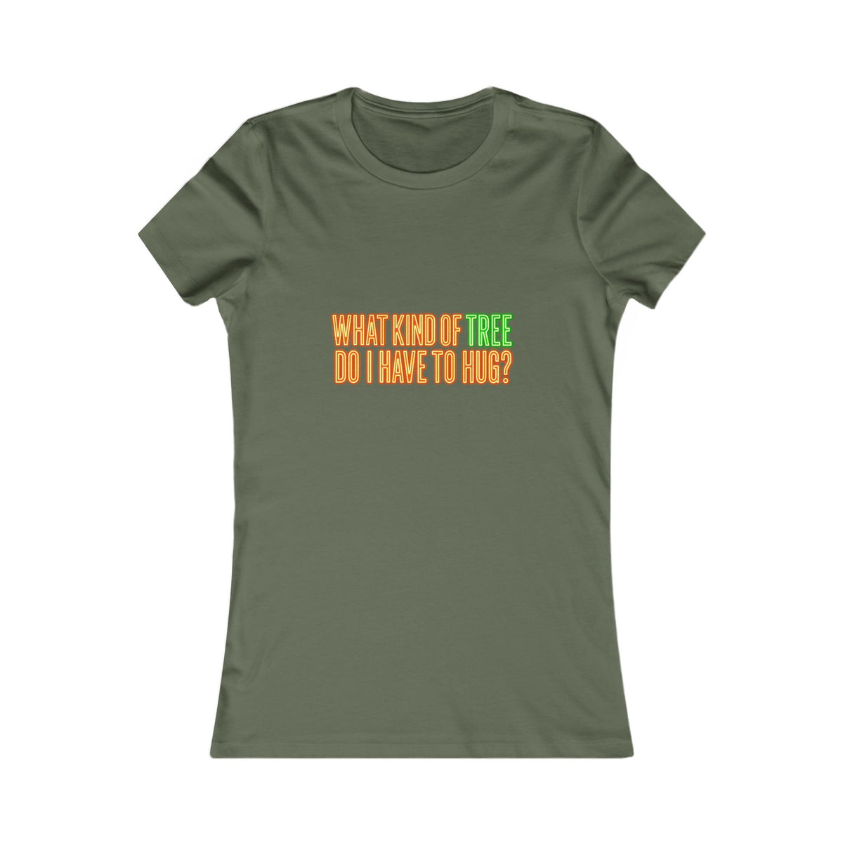 What Kind of Tree Do I Have to Hug? Tee
